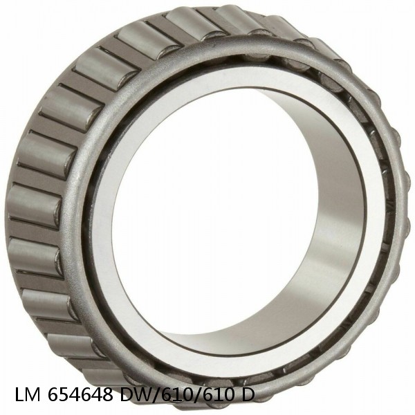 LM 654648 DW/610/610 D  Tapered Roller Bearing Assemblies